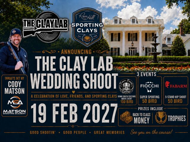 Come join us for The Clay Lab Wedding Shoot 19 Feb 2027 at Rose Hill Sporting Clays in North Carolina. We are celebrating with the shooting community our wedding taking place 20 Feb 2027 at Rose Hill but I cant invite and pay for everyone so this is our way of sharing it with anyone. Great people, back-to-class money, trophies, and drawings!
 
Targets Set by Cody Matson of Matson Shooting Academy

Events being offered:
Down south customs Main Event - 100 Targets
Fiocchi USA Super Sporting - 50 Targets
FABARM USA 5-Stand "Hip-Shoot" - 50 Taragets (Non-NSCA Registered Targets)

You read that correct, 5-Stand Hip-Shoot where participants will all utilize FABARM L4S Sportings (provided) to shoot from the Hip! Cody will make sure most of these targets are technically possible to hit. This will be conducted safely and DON'T practice at your local clubs without their permission!

Registeration is open on ScoreChaser! https://app.scorechaser.com/tournament-OCJ0YFJRDE0WJb

Thank you to Ray Page and all the sponsors for putting this together. I hope to see you all there!

@fiocchiusa @greenwoodstocks @shotkamofficial @re_ranger @gueriniusa @midwayusafoundation @rich_colo @fennellshootingschool @castellani_usa @earsbycourtney @nationalsportingclays Thrive IV Solutions @codymatson85 @matson_shooting_academy @rosehillsportingclayrange